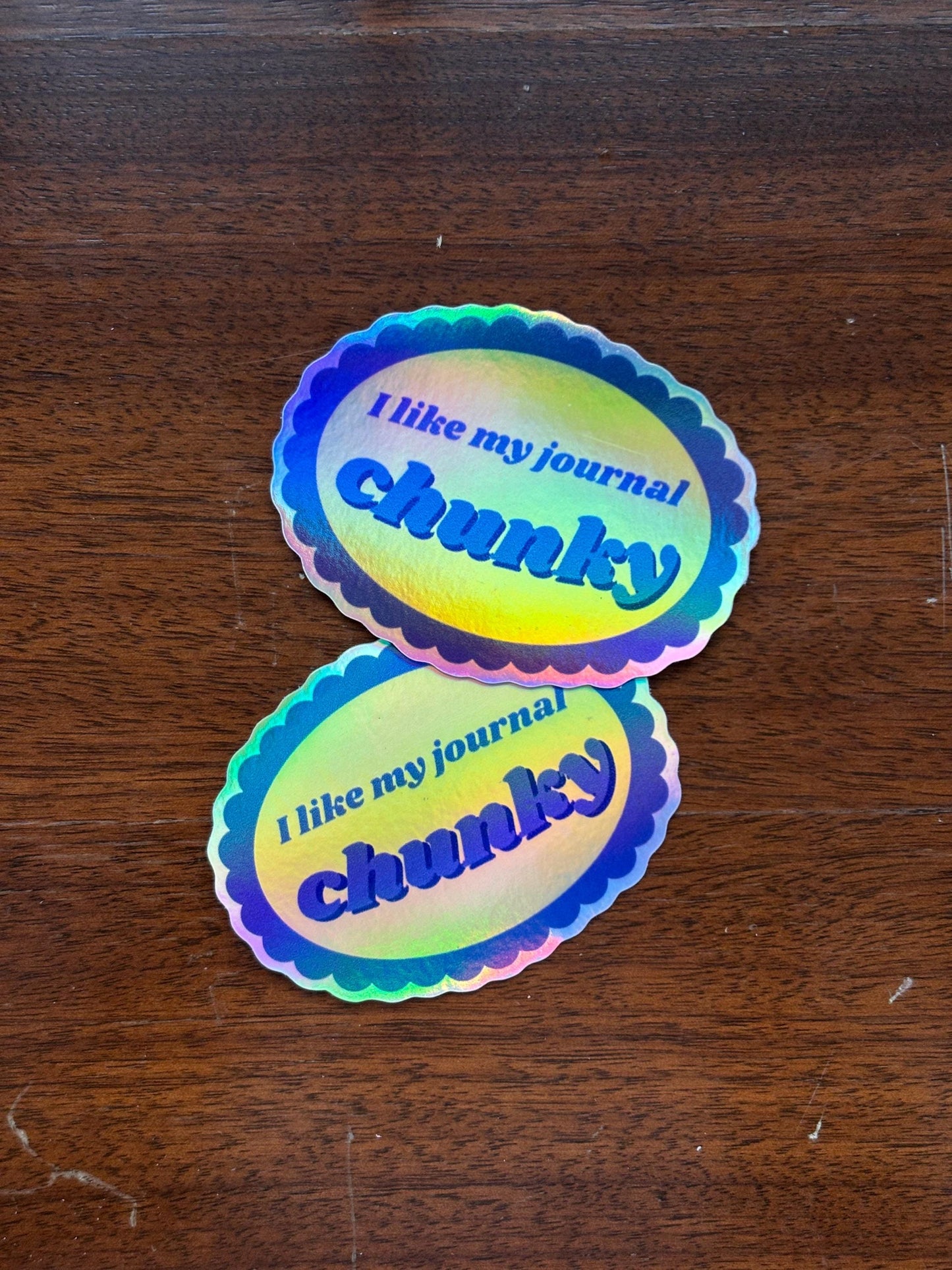 Chunky Journal holographic sticker