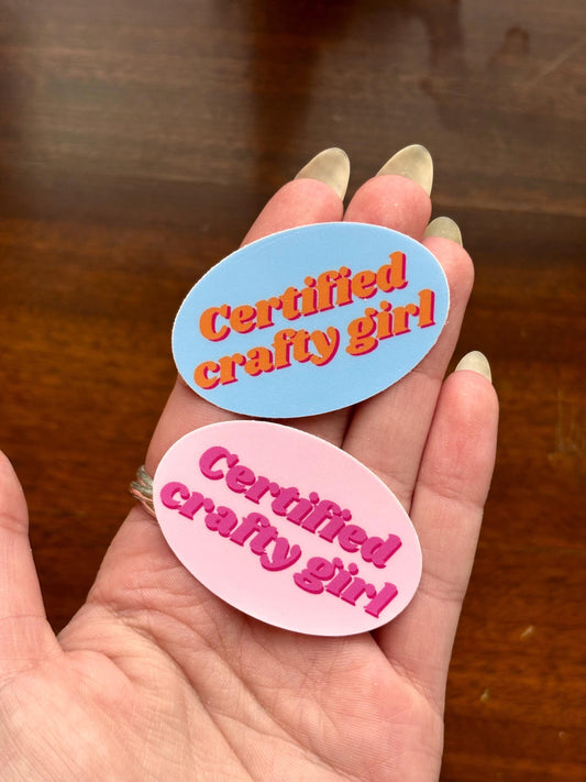 Certified Crafty Girl sticker